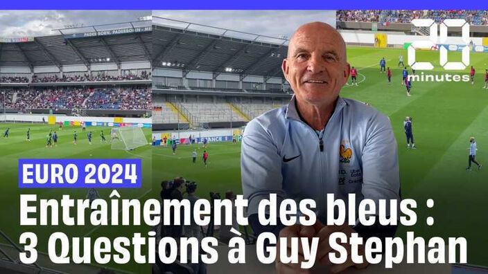 Euro 2024 : 3 questions pour Guy Stephan sur l'entraînement des bleus !