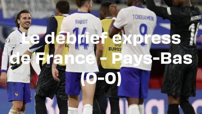 France - Pays-Bas : Le débrief express du match nul des Bleus