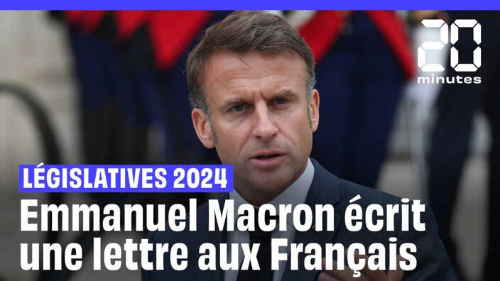 Résultats Législatives 2024 : Emmanuel Macron écrit une lettre aux Français