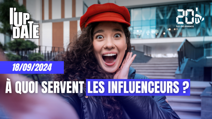 L'update : à quoi servent les influenceurs ?