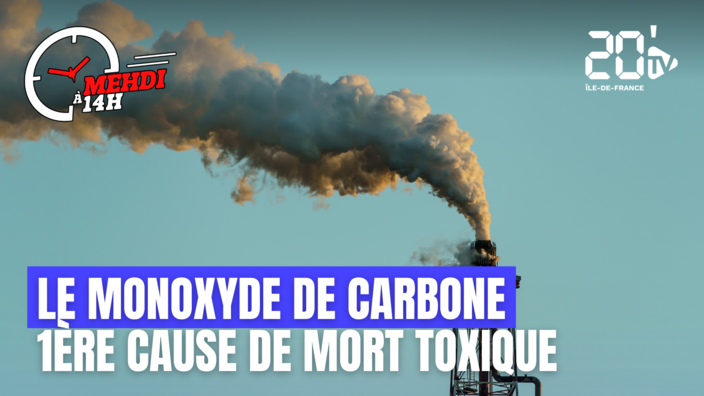 Mehdi à 14H : Le monoxyde de carbone, 1ère cause de mort toxique