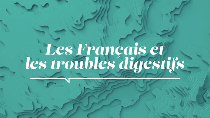 La Santé D'abord : Les Français et les troubles digestifs