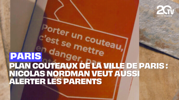 Plan couteaux de la Ville de Paris : Nicolas Nordman veut aussi alerter les parents