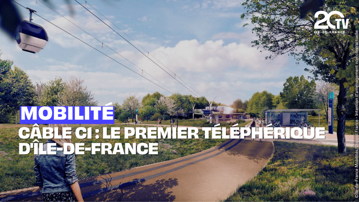 CÂBLE C1 : le premier téléphérique d'Île-de-France